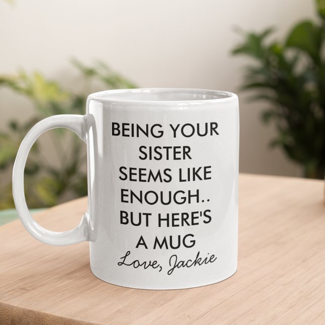 Lustig, deine Schwester zu sein Kaffeetasse (Von Creator hochgeladen)