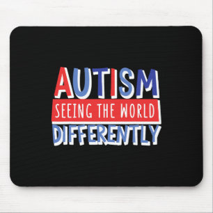 Lustig, die Welt anders zu sehen Autismus Kind Mam Mousepad