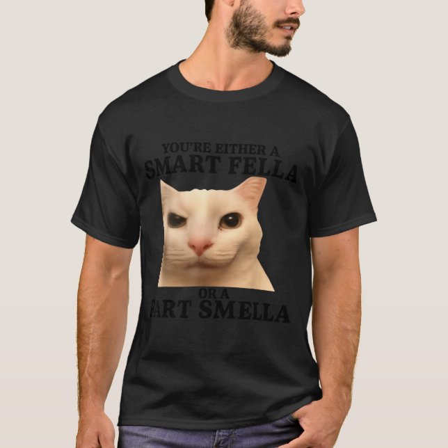 Lustig, du bist entweder ein schlauer Kerl oder ei T-Shirt (Vorderseite)