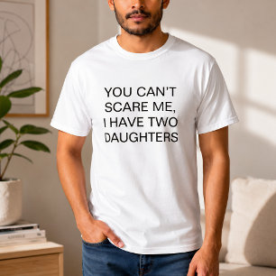 Lustig Du kannst mich nicht erschrecken, ich habe T-Shirt