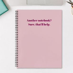 Lustig Ein weiteres Notizbuch? Das wird Pink helfe Notizbuch