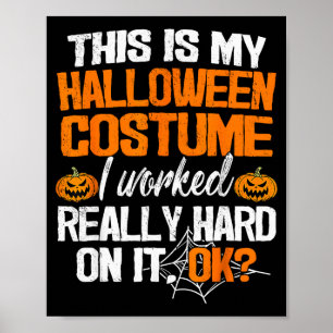 Lustig Einfach Das Ist Mein Halloween-Kostüm Diy L Poster