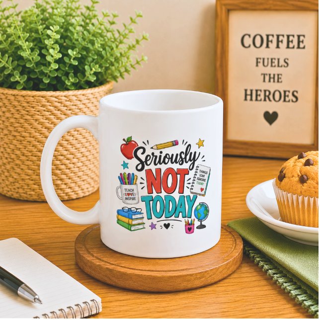 Lustig Ernsthaft Nicht Heute Lehrer Kaffeetasse (Von Creator hochgeladen)
