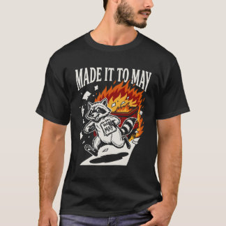 Lustig Es Hat Es Bis Mai Geschafft Waschbär-Müllco T-Shirt