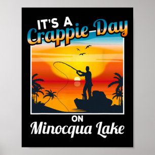 Lustig Es Ist Ein Crappie Tag Auf Minocqua Lake Poster