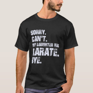 Lustig Es Tut Mir Leid Kann Nicht Mein Tochter Hat T-Shirt