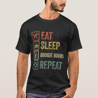 Lustig essen schlafen Boogie-Board wiederholen Ret T-Shirt