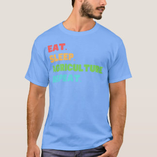 Lustig Essen Schlafen Landwirtschaft Wiederholen L T-Shirt