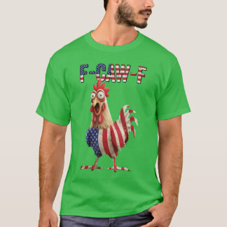 Lustig FCawF Huhn USA-Flagge FCAWF Amerikanisches  T-Shirt