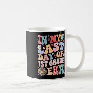Lustig Groovy an meinem letzten Tag 1. Klasse Ära  Kaffeetasse