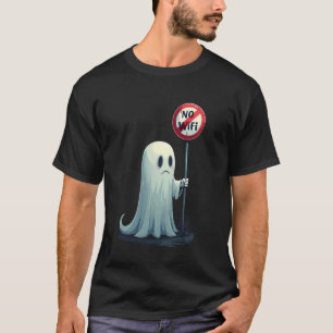 Lustig Gruselig Traurig Geist Kein WLAN Heimgesuch T-Shirt