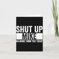 Lustig Halt Die Klappe Mike Nicht Mehr Von Dir Heu