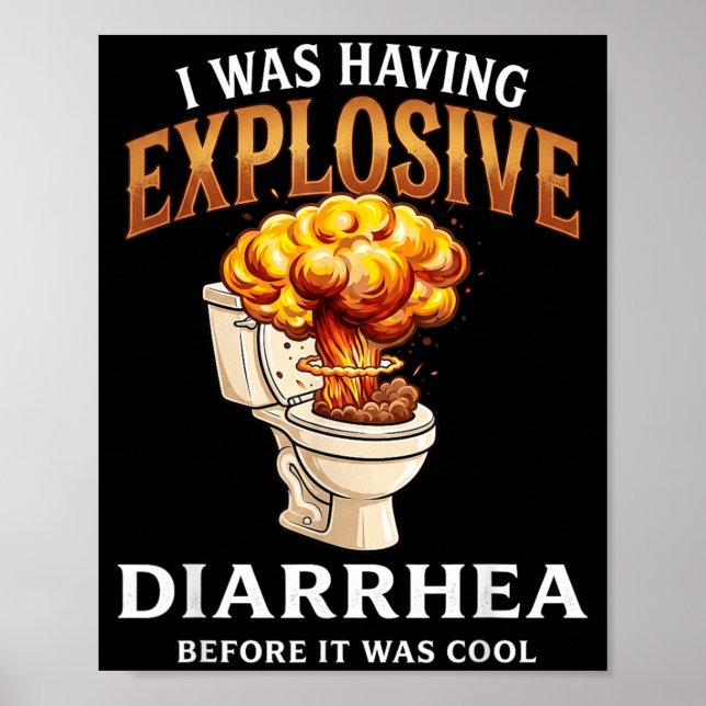 Lustig hatte ich explosiven Durchfall, bevor es co Poster (Vorne)
