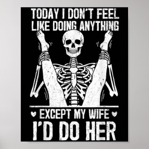 Lustig heute habe ich keine Lust irgendetwas zu tu Poster