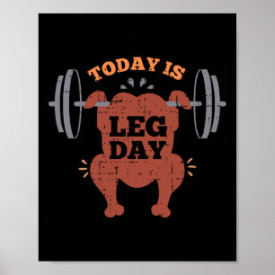 Lustig heute ist Beintag Truthahn-Trottel-Gymnasia Poster