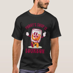 Lustig Heute ist die Suppe Bourbon Whisky Trinken  T-Shirt