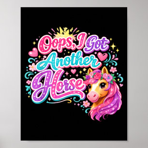 Lustig Hoppla, ich habe ein weiteres Pferd Poster