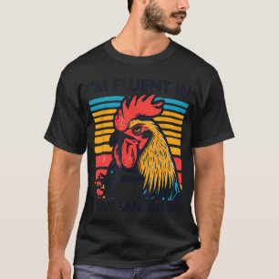 Lustig Huhn Ich spreche fließend Federvieh Sprache T-Shirt