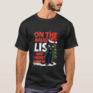 Lustig Ich Bereue Nichts Auf Der Ungezogenen Liste T-Shirt