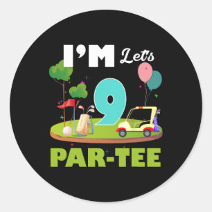 Lustig ich bin 9 Lasst uns Par-tee Golf Sport 9. G Runder Aufkleber