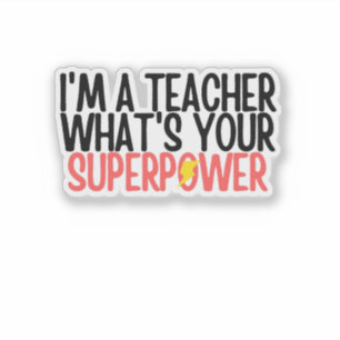 Lustig Ich bin ein Lehrer Was ist deine Superkraft Aufkleber