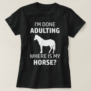 Lustig, ich bin fertig mit Erwachsenwerden, wo ist T-Shirt