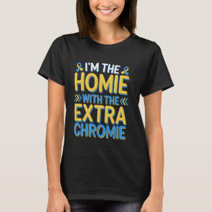 Lustig, ich bin Kumpel mit dem Extra-Chromie-Down- T-Shirt