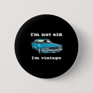 Lustig Ich bin nicht alt Ich bin Vintage Clic Blau Button