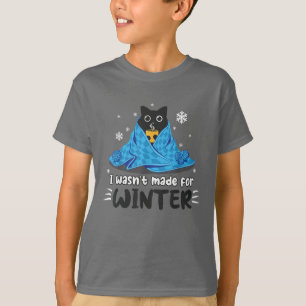Lustig, ich bin nicht für den Winter gemacht Süße T-Shirt