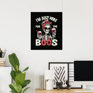 Lustig ich bin nur wegen der Buh-Rufe hier Skelett Poster