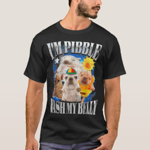 Lustig Ich Bin Pibble Hund Welpen Waschen Reinigen T-Shirt
