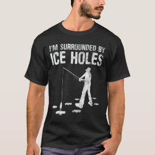 Lustig, ich bin umgeben von Eisloch-Eisfisch-Enthu T-Shirt