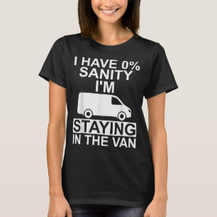 Lustig, ich bleibe im Van Phasmophobia-Fahrer T-Shirt