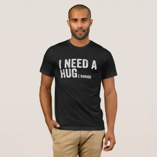 Lustig Ich brauche einen riesigen Garagenmechanike T-Shirt
