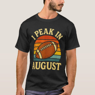 Lustig ich Erreiche Meinen Höhepunkt im August Fan T-Shirt