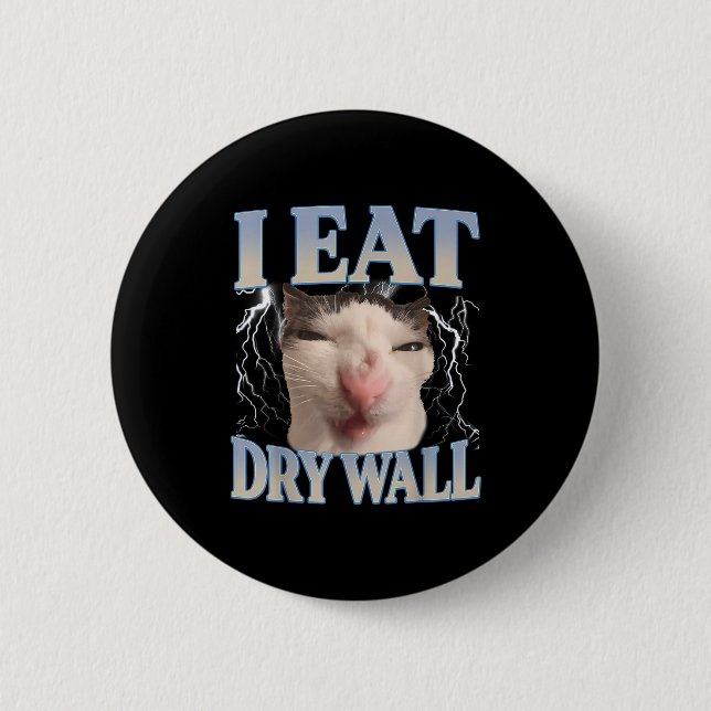 Lustig ich esse Trockenbau dummes Katzen-Meme Männ Button (Vorderseite)
