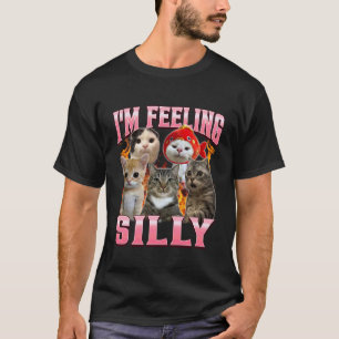 Lustig, ich fühle mich albern Humor Süße Katze Mem T-Shirt