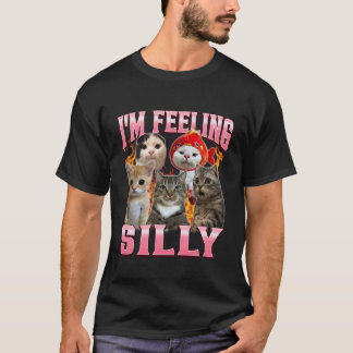 Lustig, ich fühle mich albern Humor Süße Katze Mem T-Shirt