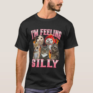 Lustig ich fühle mich albern Humor süße Katze Meme T-Shirt