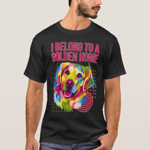 Lustig, ich gehöre zu einem Golden Home Rescue Hun T-Shirt