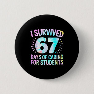 Lustig, ich habe 67 Tage überlebt, Schulkrankensch Button
