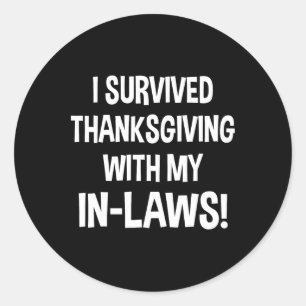Lustig ich habe das Thanksgiving mit meinen Schwie Runder Aufkleber