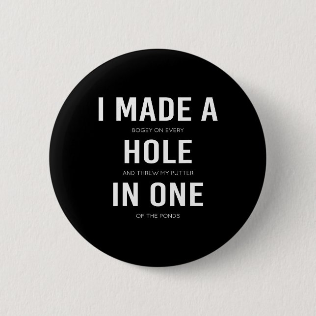 Lustig, ich habe ein Loch in einer Scheibe Golf un Button (Vorderseite)