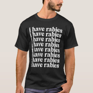 Lustig ich habe Tollwut T-Shirt