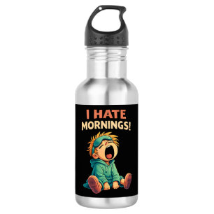Lustig, ich hasse Morgenmüdigkeit Edelstahlflasche