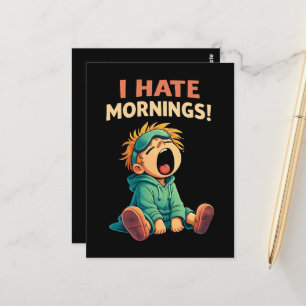 Lustig, ich hasse Morgenmuffel Postkarte