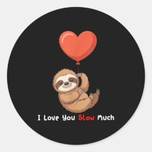 Lustig Ich Liebe Dich Langsam Viel Süße Faultier V Runder Aufkleber