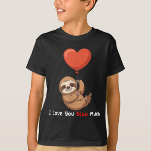 Lustig Ich Liebe Dich Langsam Viel Süße Faultier V T-Shirt