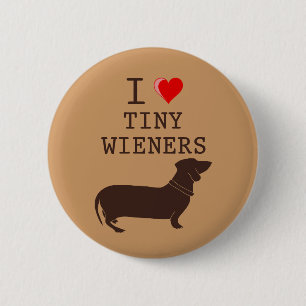 Lustig ich liebe kleinen Wiener Dachshund Button