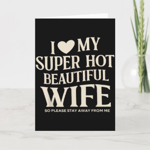 Lustig ich liebe meine superheiße schöne Frau Vale Karte